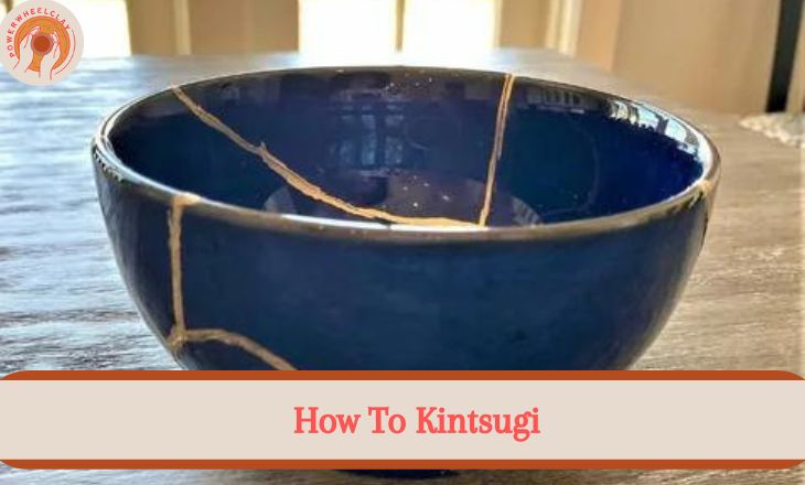 How to Kintsugi