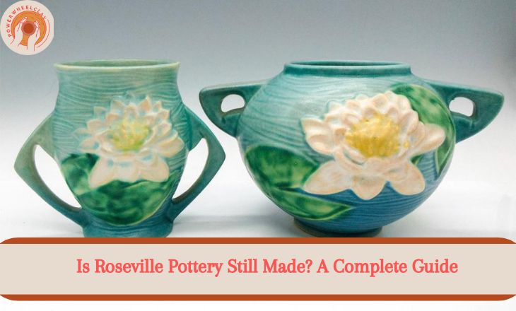 Is Roseville Pottery Still Made