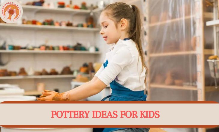POTTERY IDEAS FOR KIDS