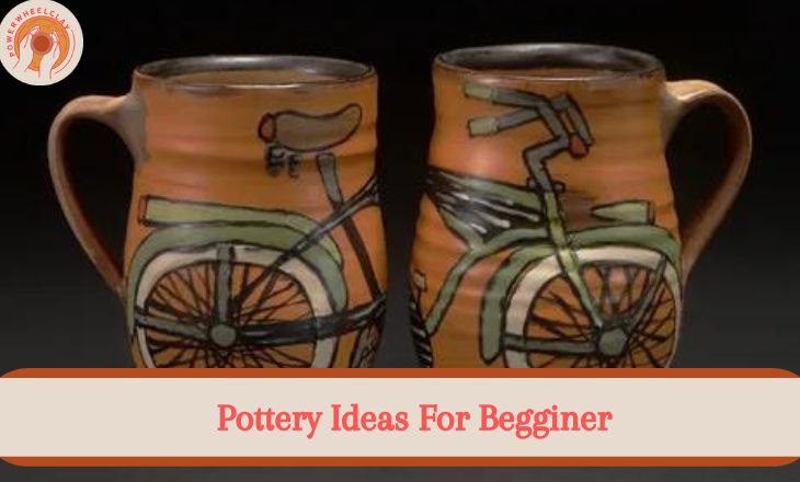 Pottery ideas for begginer